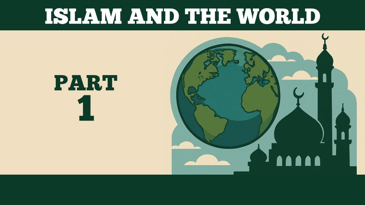 Illustrated Islam and the World cover for part 1