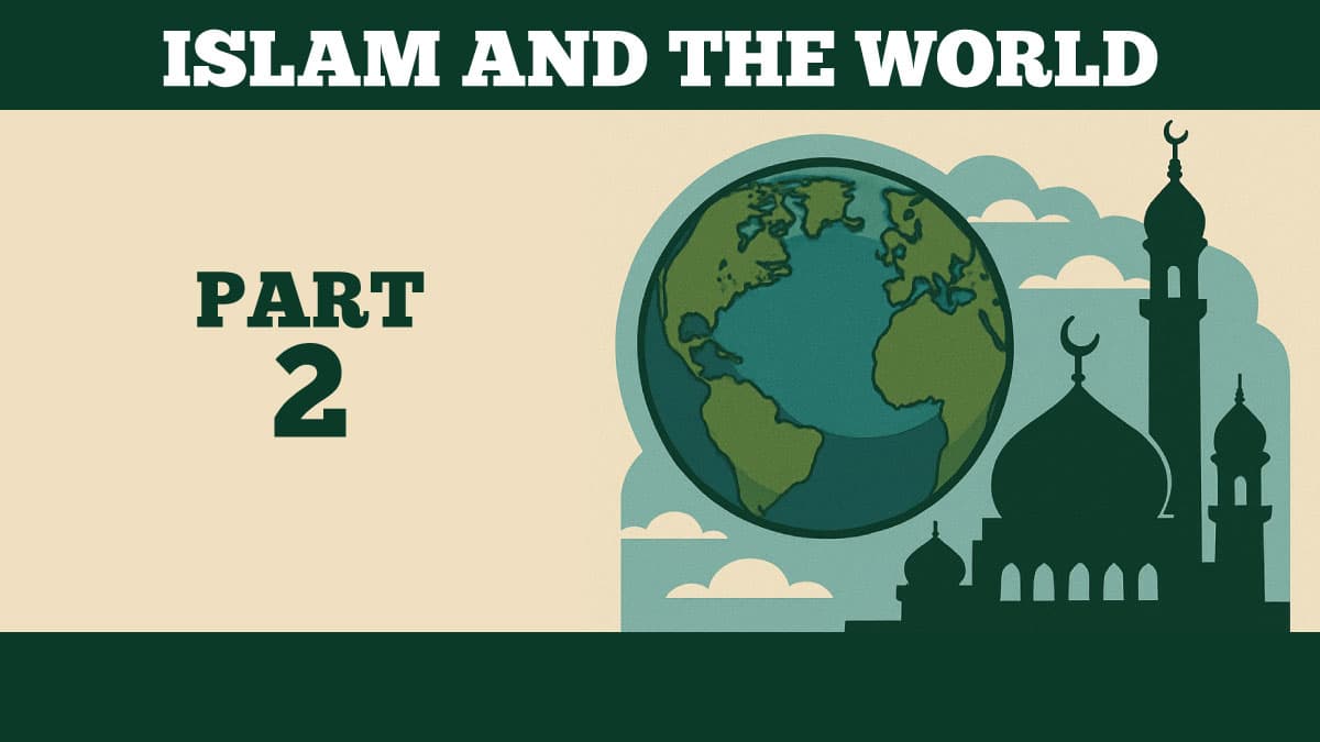 Illustrated Islam and the World cover for part 2